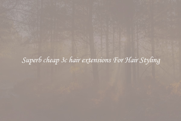 Superb cheap 3c hair extensions For Hair Styling