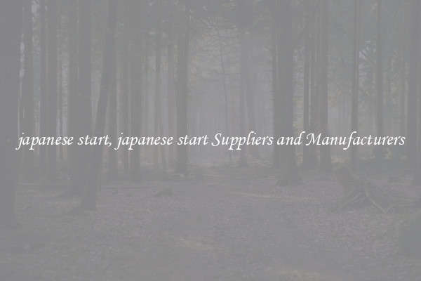 japanese start, japanese start Suppliers and Manufacturers