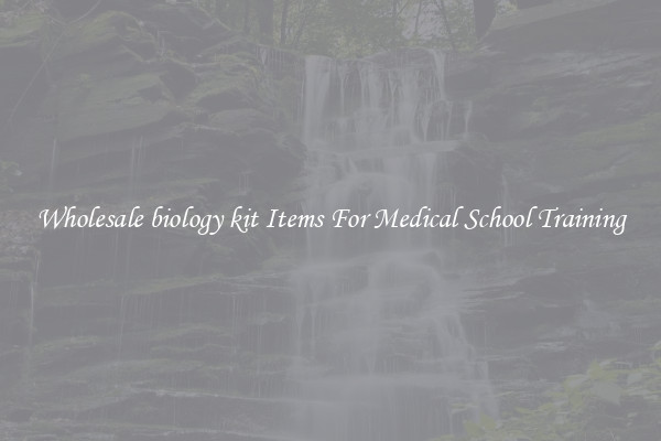 Wholesale biology kit Items For Medical School Training