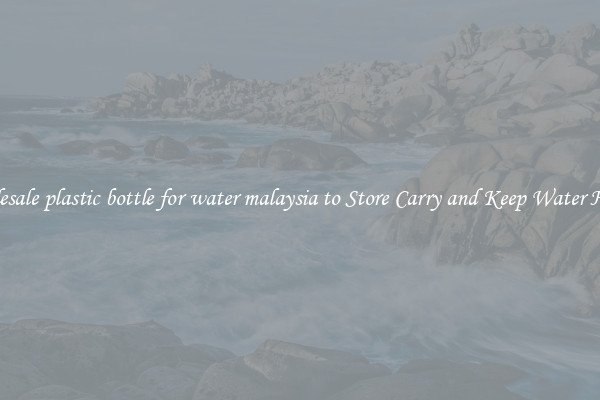 Wholesale plastic bottle for water malaysia to Store Carry and Keep Water Handy
