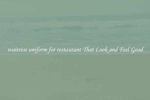 waitress uniform for restaurant That Look and Feel Good