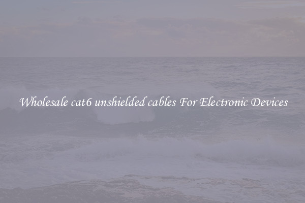 Wholesale cat6 unshielded cables For Electronic Devices