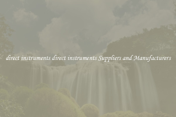 direct instruments direct instruments Suppliers and Manufacturers
